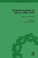 Communications in Africa, 1880-1939, Volume 2 di David Sunderland edito da Taylor & Francis Ltd