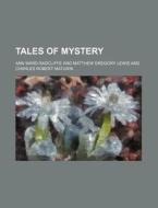 Tales Of Mystery di Ann Ward Radcliffe edito da Rarebooksclub.com