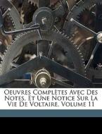 Oeuvres Compl Tes Avec Des Notes, Et Une di Voltaire edito da Nabu Press