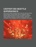 Cestisti Dei Seattle Supersonics: Ray Al di Fonte Wikipedia edito da Books LLC, Wiki Series