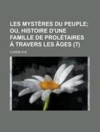 Les Mysteres Du Peuple (7) di United States, Eugene Sue edito da Rarebooksclub.com