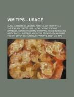 Vim Tips - Usage: Align Numbers At Decim di Source Wikia edito da Books LLC, Wiki Series