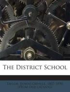 The District School edito da Nabu Press