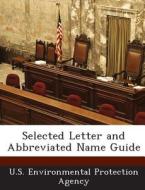 Selected Letter And Abbreviated Name Guide edito da Bibliogov