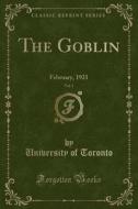 The Goblin, Vol. 1 di University Of Toronto edito da Forgotten Books