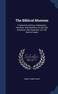 The Biblical Museum di James Comper Gray edito da Sagwan Press