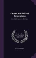 Causes And Evils Of Contentions di Noah Worcester edito da Palala Press