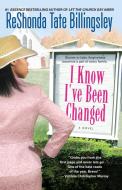 I Know I've Been Changed di Reshonda Tate Billingsley edito da Pocket Books