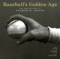 Baseball's Golden Age di Neal McCabe, Constance McCabe edito da Abrams