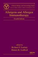 Allergens and Allergen Immunotherapy di Richard F. Lockey edito da CRC Press