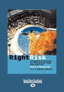 Right Risk di Bill Treasurer edito da Readhowyouwant.com Ltd