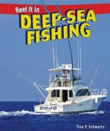 Deep-Sea Fishing di Tina P. Schwartz edito da PowerKids Press
