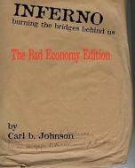 Inferno - Burning the Bridges Behind Us: The Really Bad Economy Edition di Carl B. Johnson edito da Createspace