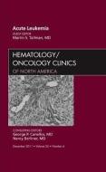 Acute Leukemia, An Issue of Hematology/Oncology Clinics of North America di Martin S. Tallman edito da Elsevier Health Sciences