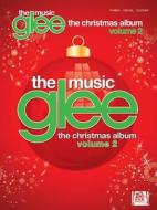 Glee: The Music - The Christmas Album, Volume 2 edito da Hal Leonard Publishing Corporation