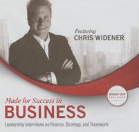 Made for Success in Business: Leadership Interviews on Finance, Strategy, and Teamwork edito da Made for Success, Inc. and Blackstone Audio,