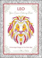 Leo: Your Cosmic Coloring Book: 24 Astrological Designs for Your Zodiac Sign! di Mecca Woods edito da ADAMS MEDIA