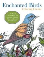 Enchanted Birds Coloring Journal: A Six-Month Coloring Book and Journal to Calm the Mind and Record Your Thoughts di Ocean Offering edito da Createspace