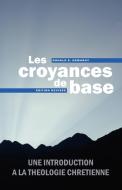 Croyances de base di Donald E. Demaray edito da Éditions Foi et Sainteté