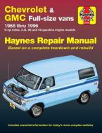 Chevrolet & GMC Full-Size Vans 1968 Thru 1996 di John Haynes edito da HAYNES PUBN