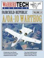 Fairchild-republic A/oa-10 Warthog di Dennis R Jenkins edito da Specialty Press