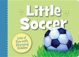 Little Soccer Boardbook di Brad Herzog edito da Sleeping Bear Press