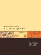 Microbial Pathogenesis di B. A. McClane, T. A. Mietzner, Phillips Dowling edito da Hayes Barton Press