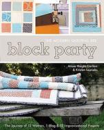 Block Party di Alissa Haight Carlton, Kristen Lejnieks edito da C & T Publishing