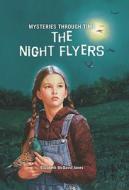 The Night Flyers di Elizabeth McDavid Jones edito da Skyview Books
