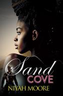 Sand Cove di Niyah Moore edito da Kensington Publishing