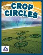 Crop Circles di Sue Gagliardi edito da APEX WEA INTL