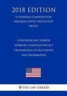 LONGSHORE & HARBOR WORKERS COM di The Law Library edito da INDEPENDENTLY PUBLISHED