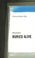 Buried Alive di Philip Osment edito da Oberon Books Ltd