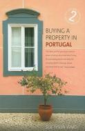 Buying a Property in Portugal di Sue Tyson-Ward edito da How to Books