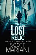The Lost Relic di Scott Mariani edito da HarperCollins Publishers