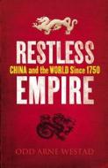 Restless Empire di Odd Arne Westad edito da Vintage Publishing