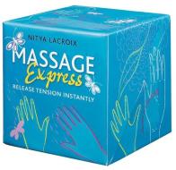 Massage Express: Release Tension Instantly [With Wooden Massage Tool] di Nitya Lacroix edito da RED WHEEL/WEISER