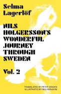 Nils Holgersson's Wonderful Journey Through Sweden, Volume 2 di Selma Lagerlof edito da Norvik Press