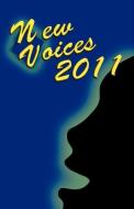 New Voices Young Writers 2011 di Jici Wang, Laura Hoelzl, Meagan Kenny edito da LL-Publications