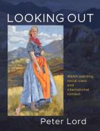 Looking Out di Peter Lord edito da Parthian Books