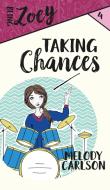 Taking Chances di Melody Carlson edito da LIGHTNING SOURCE INC