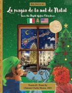 BILINGUAL 'Twas the Night Before Christmas - 200th Anniversary Edition di Clement Clarke Moore edito da Pop the Cork Publishing LLC