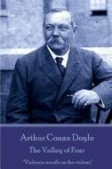 Arthur Conan Doyle - The Valley of Fear: "violence Recoils on the Violent." di Arthur Conan Doyle edito da Createspace Independent Publishing Platform