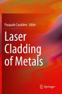 Laser Cladding of Metals edito da Springer International Publishing