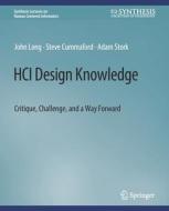 HCI Design Knowledge di Long John, Stork Adam, Cummaford Steve edito da Springer International Publishing