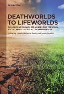 Deathworlds to Lifeworlds edito da De Gruyter