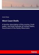 West Coast Shells di Josiah Keep edito da hansebooks