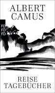 Reisetagebücher di Albert Camus edito da Rowohlt Taschenbuch