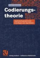 Codierungstheorie di Werner Lütkebohmert edito da Vieweg+Teubner Verlag