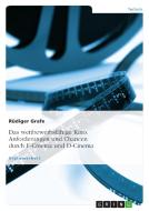 Das wettbewerbsfähige Kino. Anforderungen und Chancen durch E-Cinema und D-Cinema di Rüdiger Grafe edito da GRIN Verlag